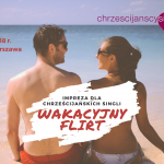 Wakacyjny Flirt – Impreza dla Chrześcijańskich Singli | Warszawa