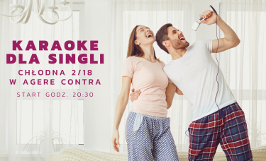 Karaoke dla Singli w Agere Contra! – wstęp wolny